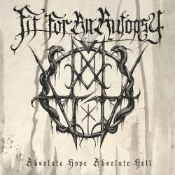 Fit For An Autopsy : Absolute Hope Absolute Hell